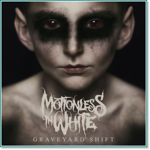 Motionless in White - Graveyard Shift - 