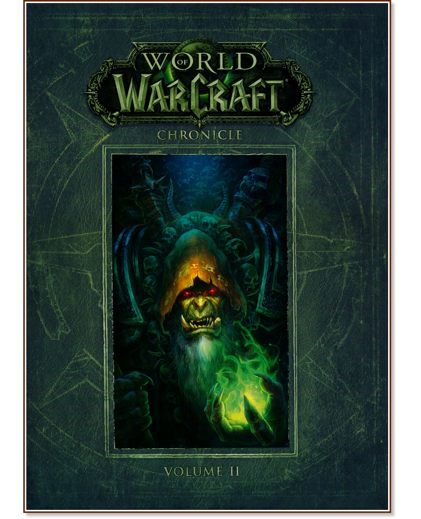 World of Warcraft - vol. 2: Chronicle - Chris Metzen, Matt Burns, Robert Brooks - 