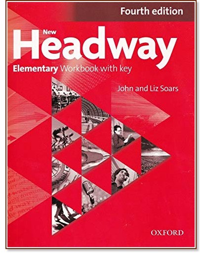 New Headway - Elementary (A1 - A2):       : Fourth Edition - John Soars, Liz Soars -  