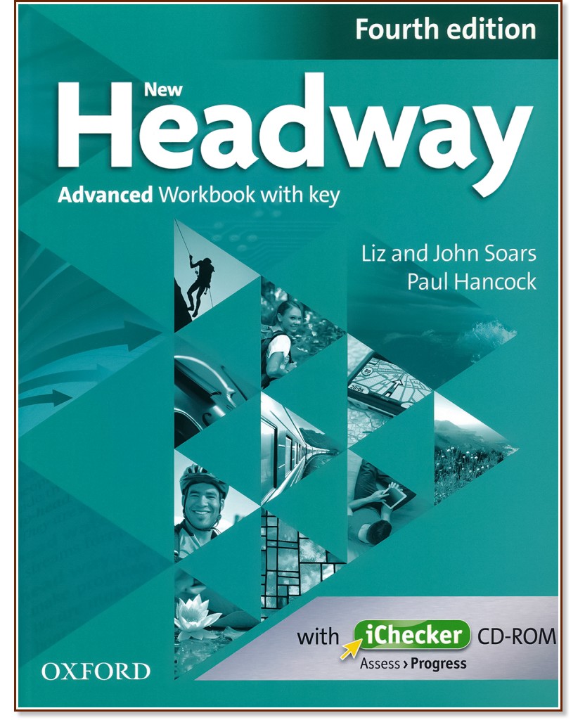 New Headway - Advanced (C1):      + iChecker CD-ROM : Fourth Edition - John Soars, Liz Soars, Paul Hancock -  