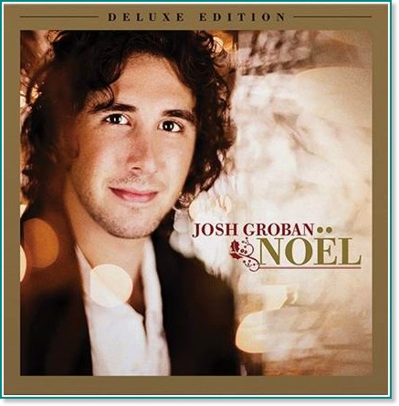 Josh Groban - Noel - Deluxe Edition - 