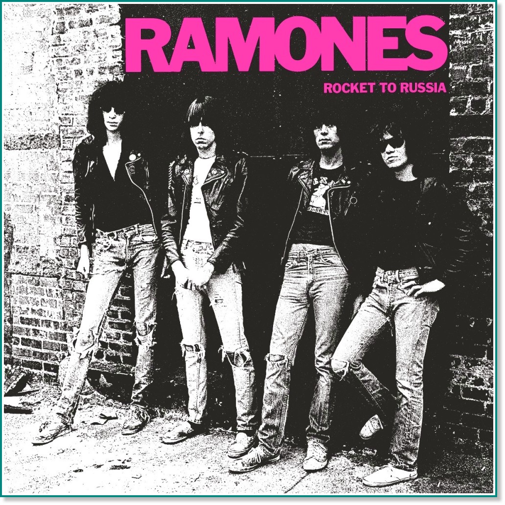 Ramones - Rocket To Russia: 40th Anniversary Remastered Edition - 