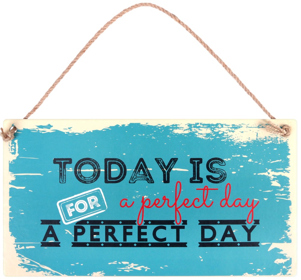  -   : Today is a perfect day - 
