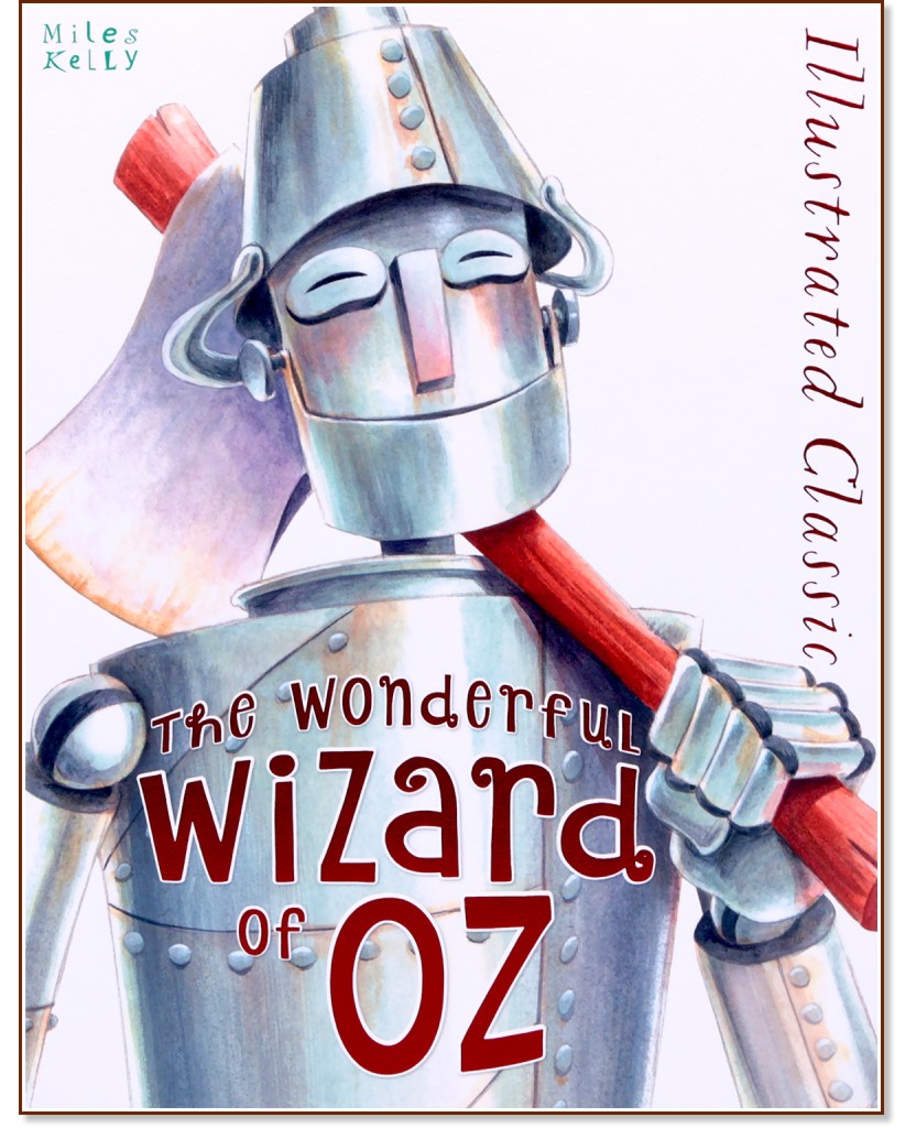 Illustrated Classic: The Wonderful Wizard of Oz - L. Frank Baum - 