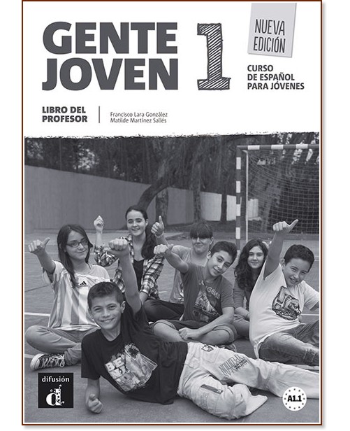 Gente Joven -  1 (A1.1):       : Nueva Edicion - Francisco Lara Gonzalez, Matilde Martinez Salles -   
