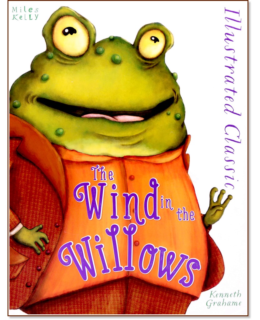 Illustrated Classic: The Wind in the Willows - Kenneth Grahame - 