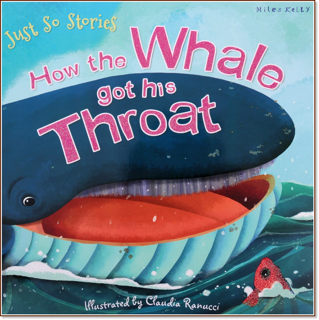 Just So Stories: How the Whale got his Throat - 