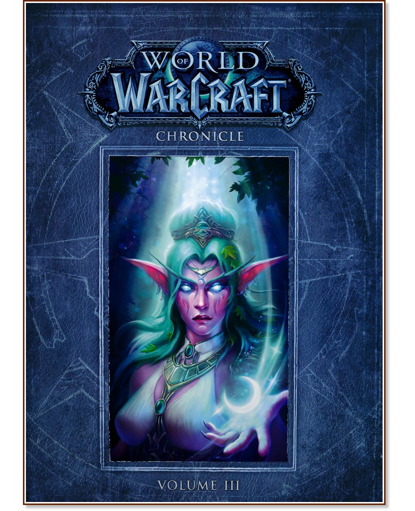 World of Warcraft - vol. 3: Chronicle - Chris Metzen, Matt Burns, Robert Brooks - 
