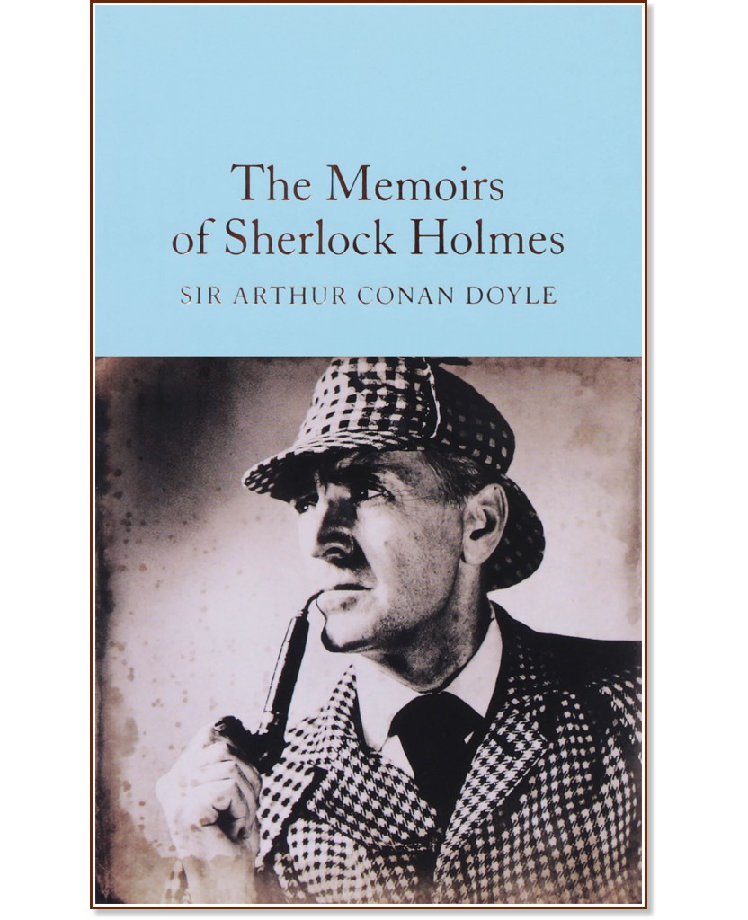 The Memoirs of Sherlock Holmes - Sir Arthur Conan Doyle - 