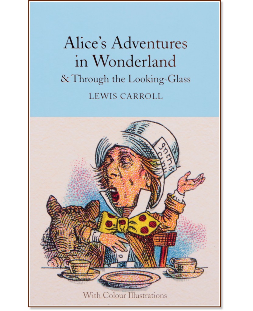 Alice's Adventures in Wonderland. Through the Looking-Glass - Lewis Carroll - 