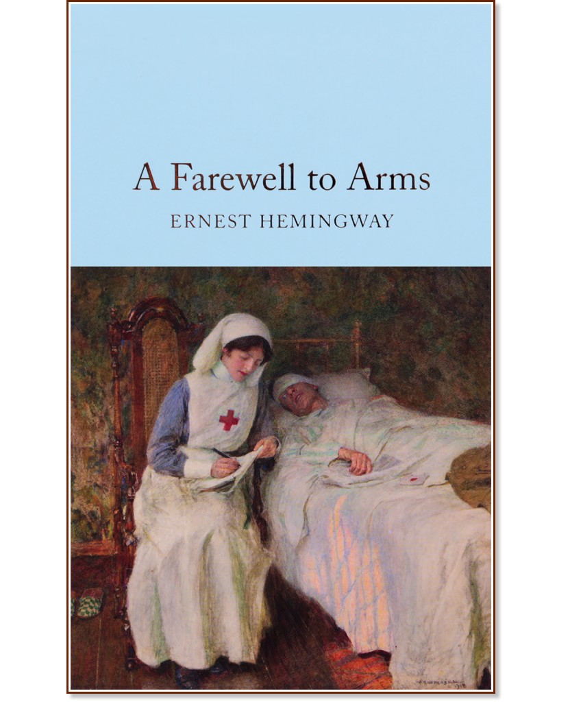 A Farewell to Arms - Ernest Hemingway - 