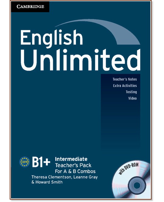 English Unlimited - Intermediate (B1 - B2):      Combo A  Combo B + DVD-ROM - Theresa Clementson, Leanne Gray, Howard Smith -   