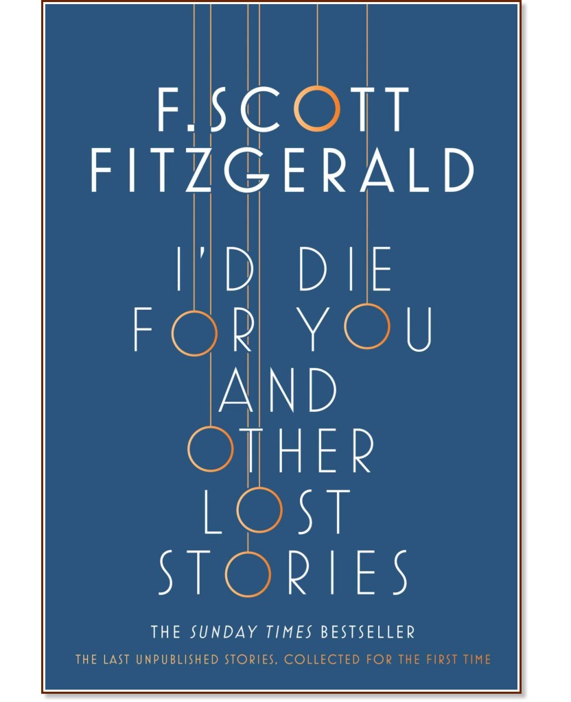 I'd Die for you and Other Lost Stories - F. Scott Fitzgerald - 