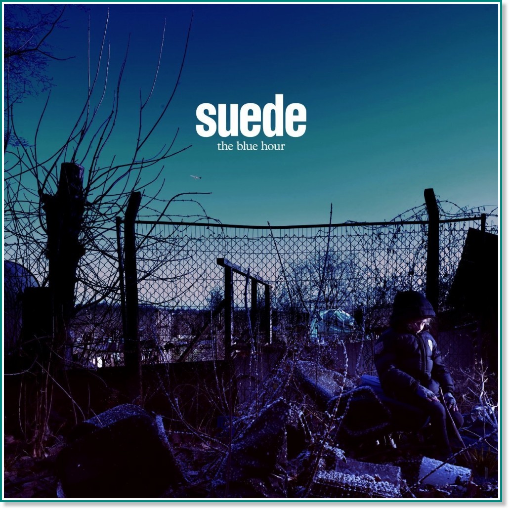 Suede - The Blue Hour - 