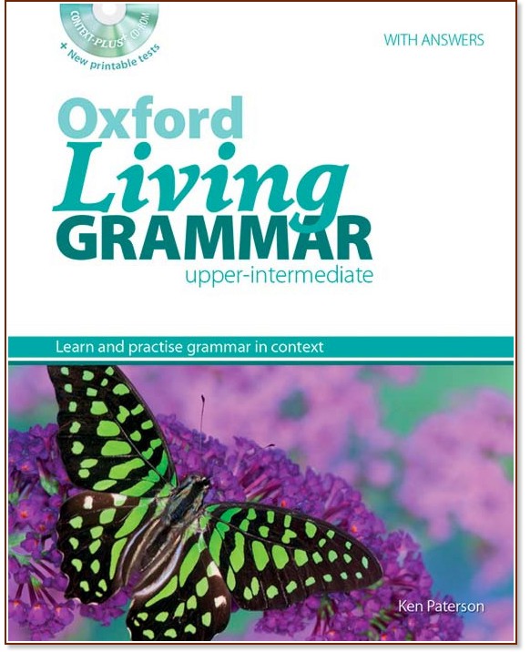 Oxford Living Grammar - Upper-Intermediate (B2):      9., 10., 11.  12.    + CD-ROM - Ken Paterson - 