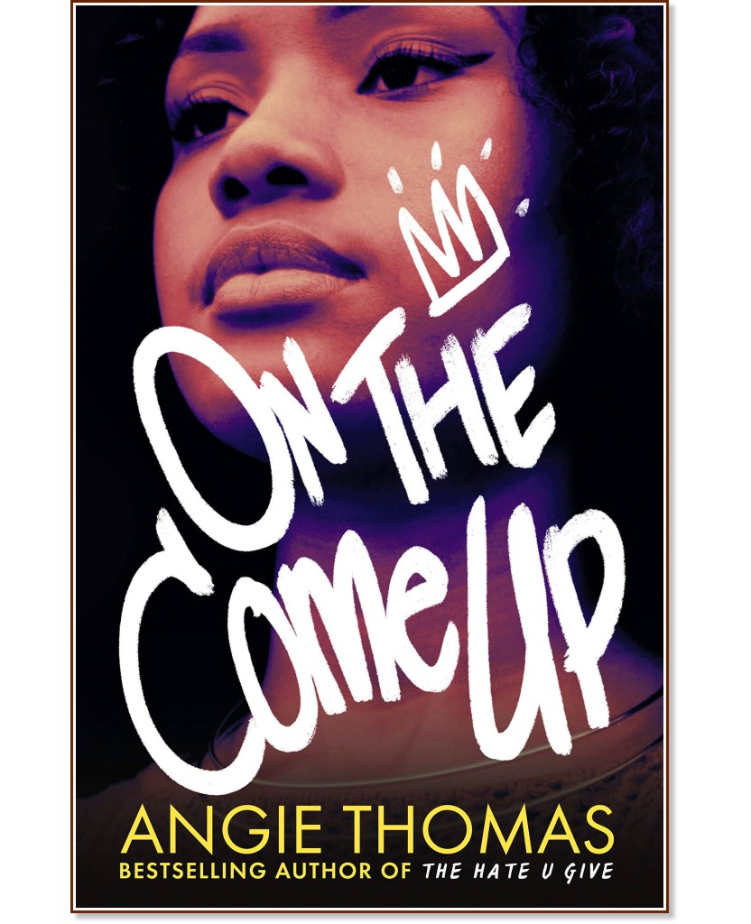 On the Come Up - Angie Thomas - 