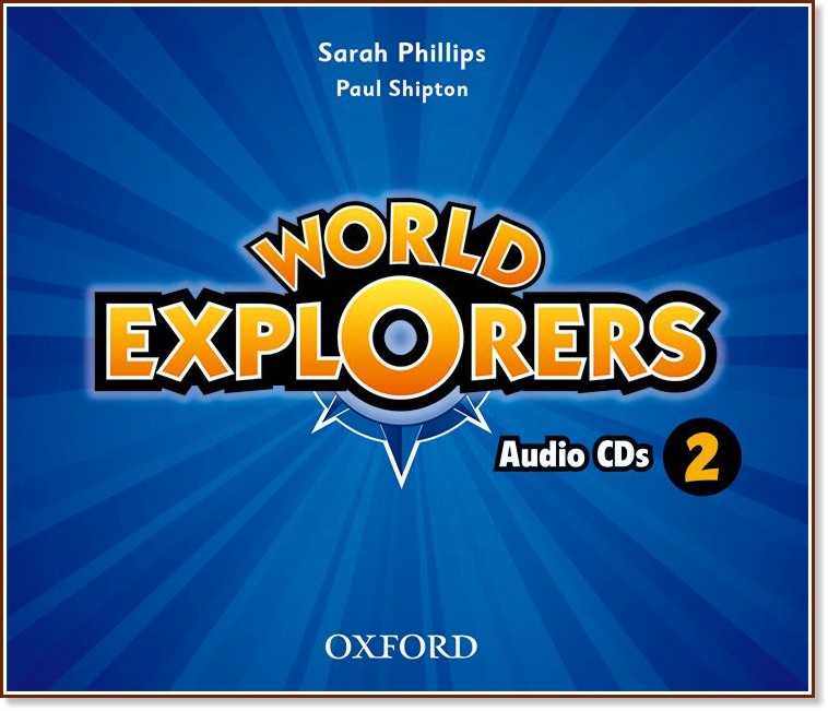 World Explorers -  2: CD      - Sarah Phillips, Paul Shipton - 