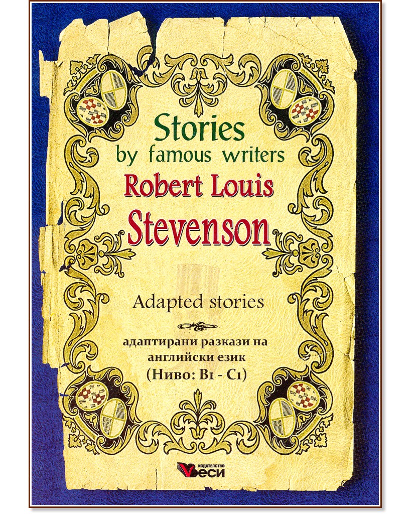 Stories by Famous Writers: Robert Louis Stevenson - Adapted stories - Robert Louis Stevenson - 