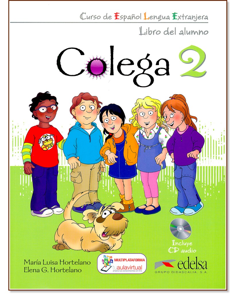 Colega -  2 (A1.2):         + CD : 1 edicion - Maria Luisa Hortelano, Elena G. Hortelano - 