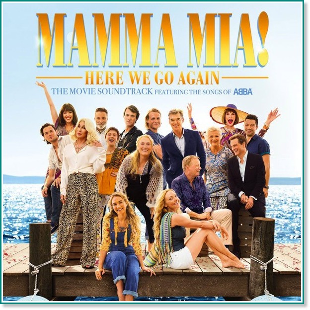 Mamma Mia! Here We Go Again - Саундтрак - албум