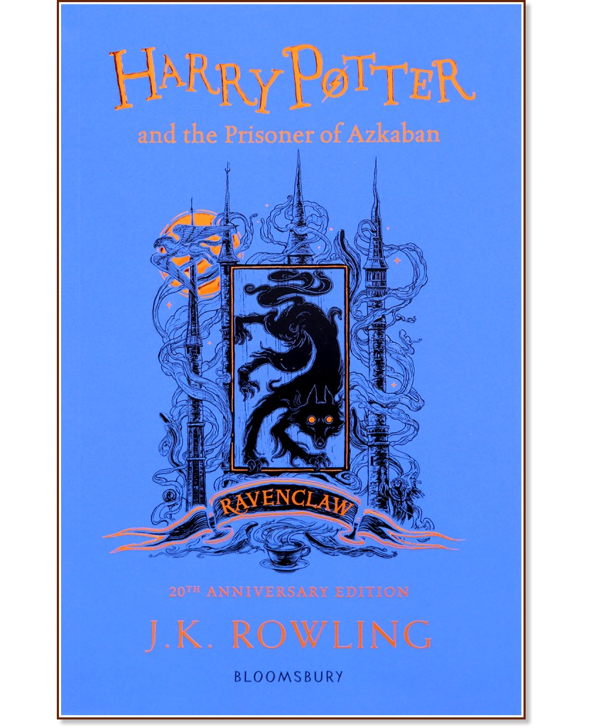 Harry Potter and the Prisoner of Azkaban: Ravenclaw Edition - J.K. Rowling - 