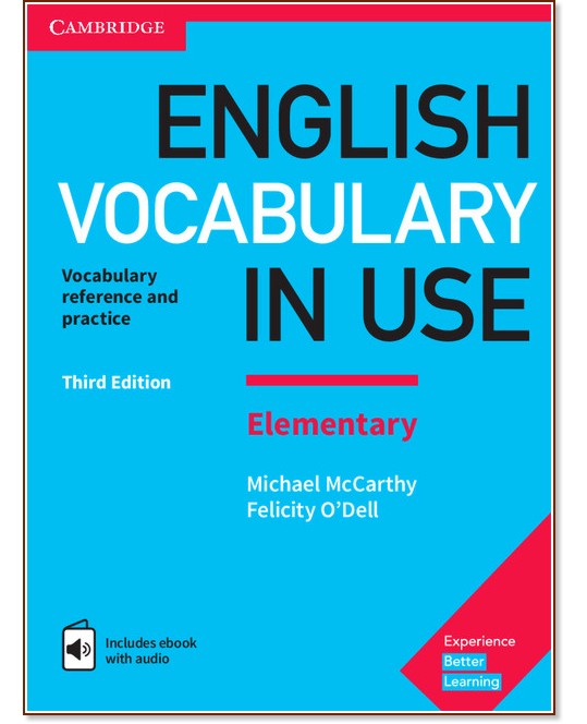 English Vocabulary in Use: Elementary Book with Answers and Enhanced eBook : Third Edition - Michael McCarthy, Felicity O'Dell - 