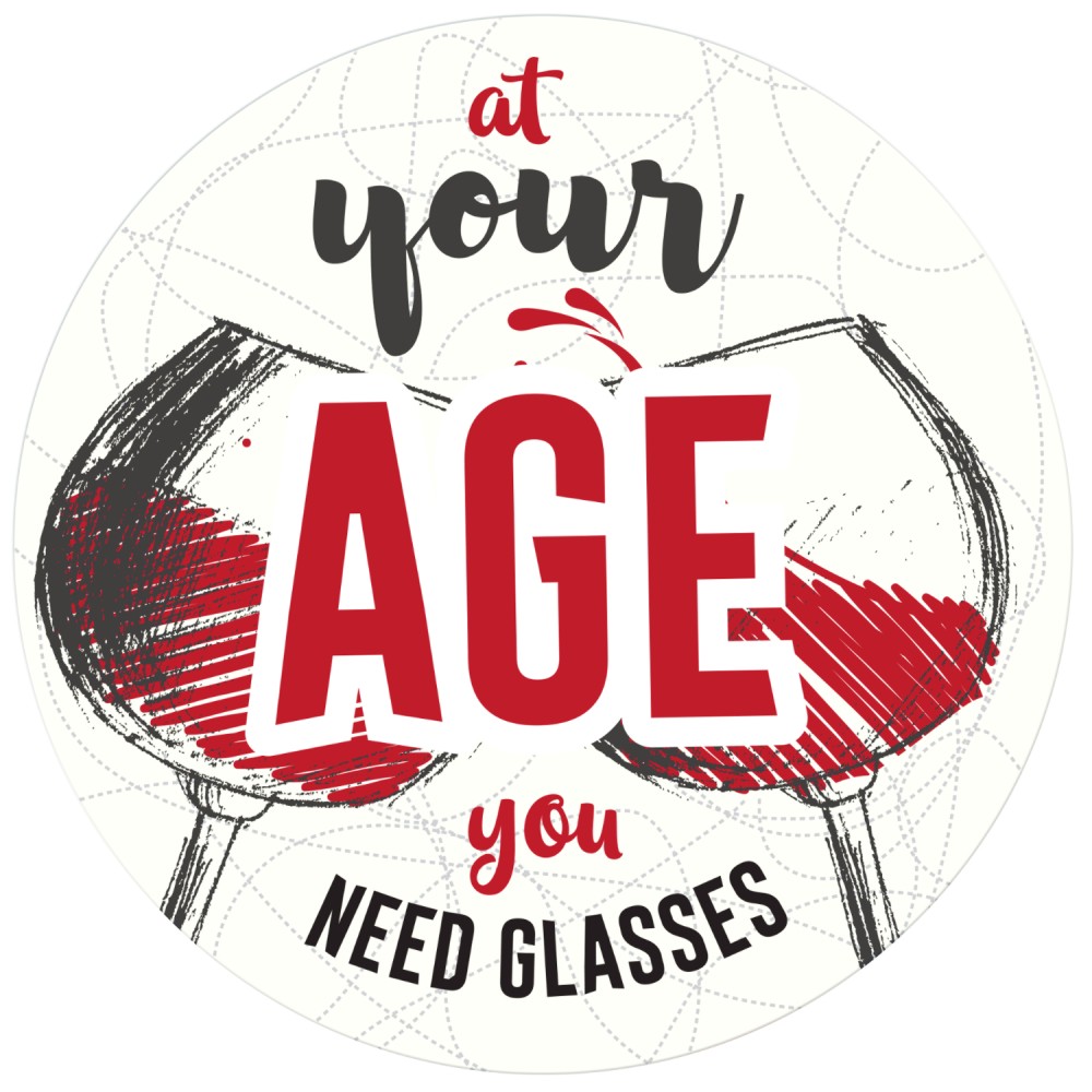 - : At your age you need glasses - 