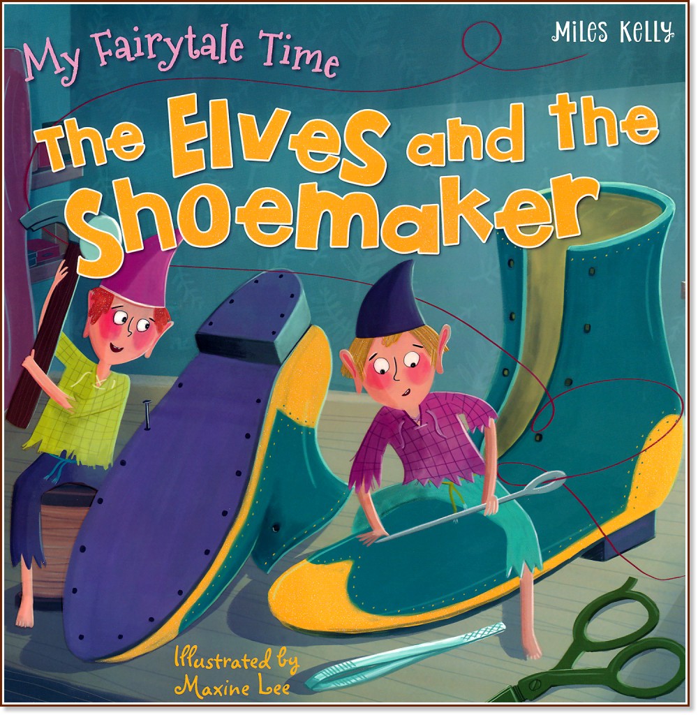 My Fairytale Time: The Elves and the Shoemaker -  