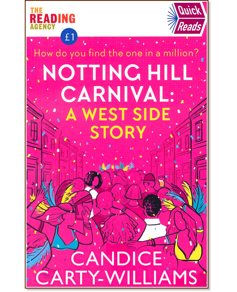 Notting Hill Carnival: A West Side Story - Candice Carty-Williams - 