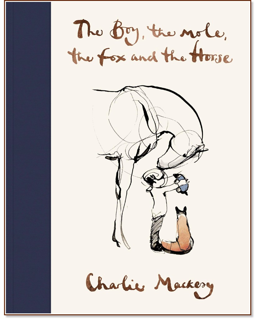 The Boy, the mole, the fox and the horse - Charlie Mackesy -  