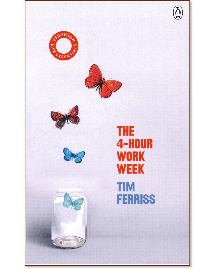The 4-Hour Work Week - Tim Ferriss - 