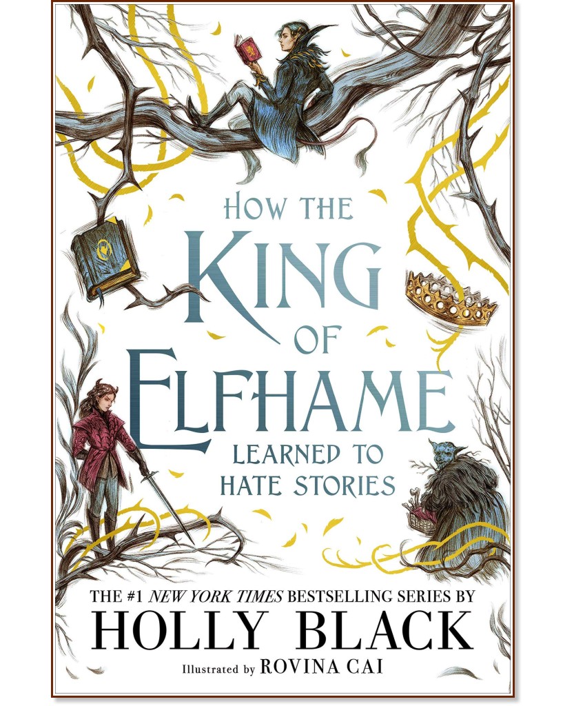 How the King of Elfhame learned to hate stories - Holly Black - 