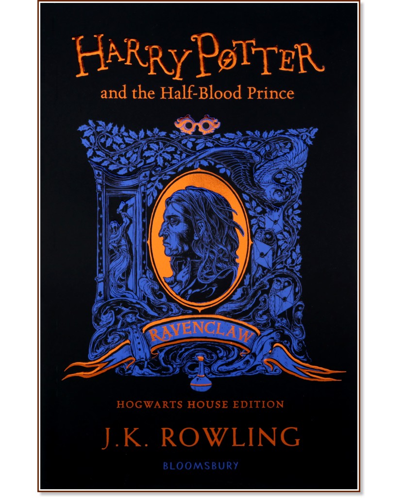 Harry Potter and the Half-Blood Prince: Ravenclaw Edition - Joanne K. Rowling - 