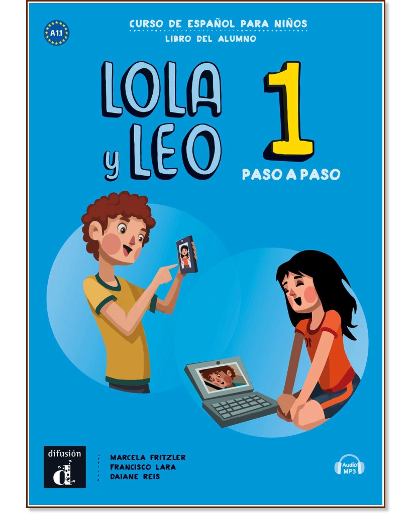 Lola y Leo. Paso a paso -  1 (A1.1):  +    :      - Marcela Fritzler, Francisco Lara, Daiane Reis - 