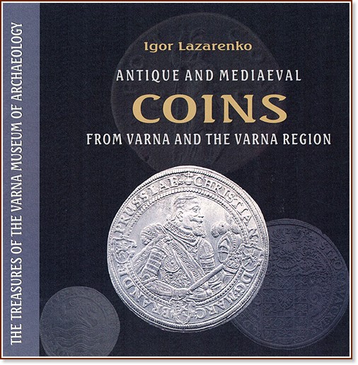 Antique and mediaeval coins from Varna and the Varna region - Igor Lazarenko  - 