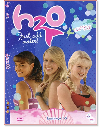H2O - Just add water! -  7-9 - 