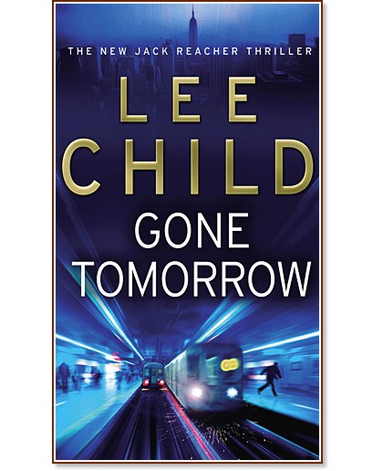 Gone Tomorrow - Lee Child - 