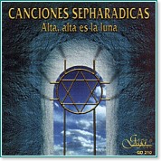 Canciones Sepharadicas - Alta, alta es la luna - 