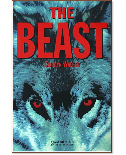 Cambridge English Readers -  3: Lower/Intermediate : The Beast - Carolyn Walker - 