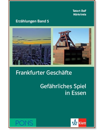 Erzählungen Band 5 -  A2/B1: Frankfurter Geschäfte. Gefährliches Spiel in Essen + 2 CD - Gabi Baier - 
