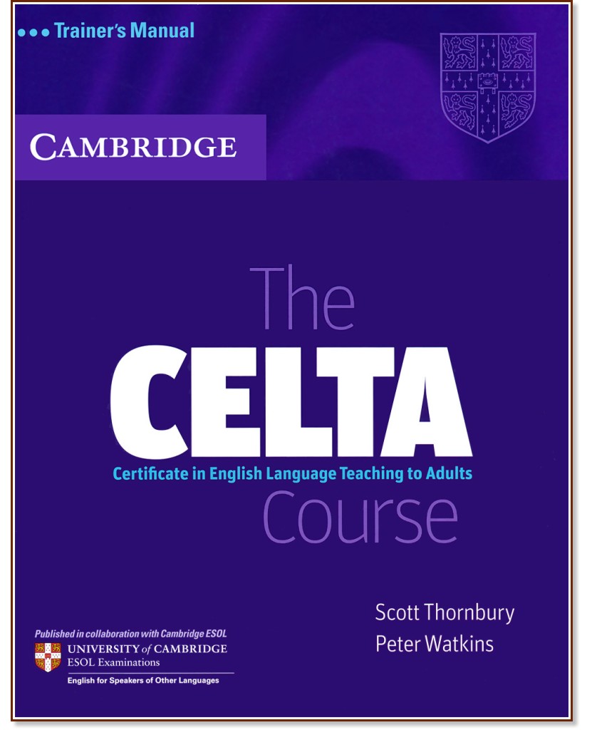 The CELTA Course:      :    - Peter Watkins, Scott Thornbury - 