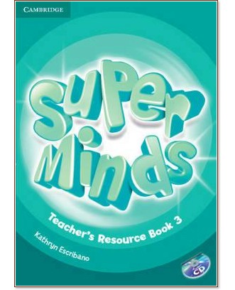 Super Minds -  3 (A1):          + CD - Kathryn Escribano -   