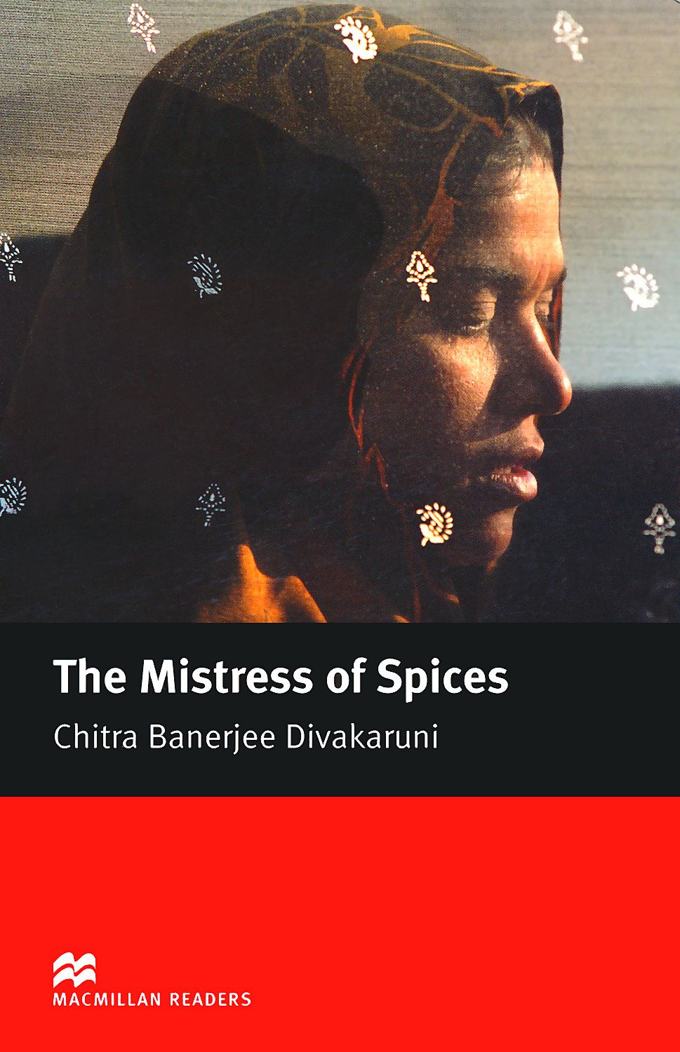 the mistress of spices novel the mistress of spices novel