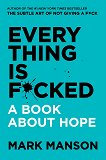 Everything Is Fucked - 