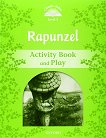Classic Tales - ���� 3 (A1+): Rapunzel Activity Book and Play Second Edition - 