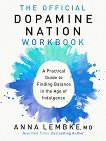The Official Dopamine Nation Workbook - 