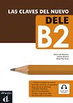 Las claves del nuevo DELE -  B2:      +    - 