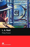 Macmillan Readers - Beginner: L. A. Raid - 