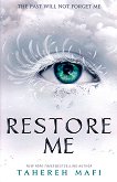 Shatter Me - book 4: Restore Me - 