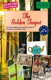 The Golden Teapot -  A2 - B1    - 